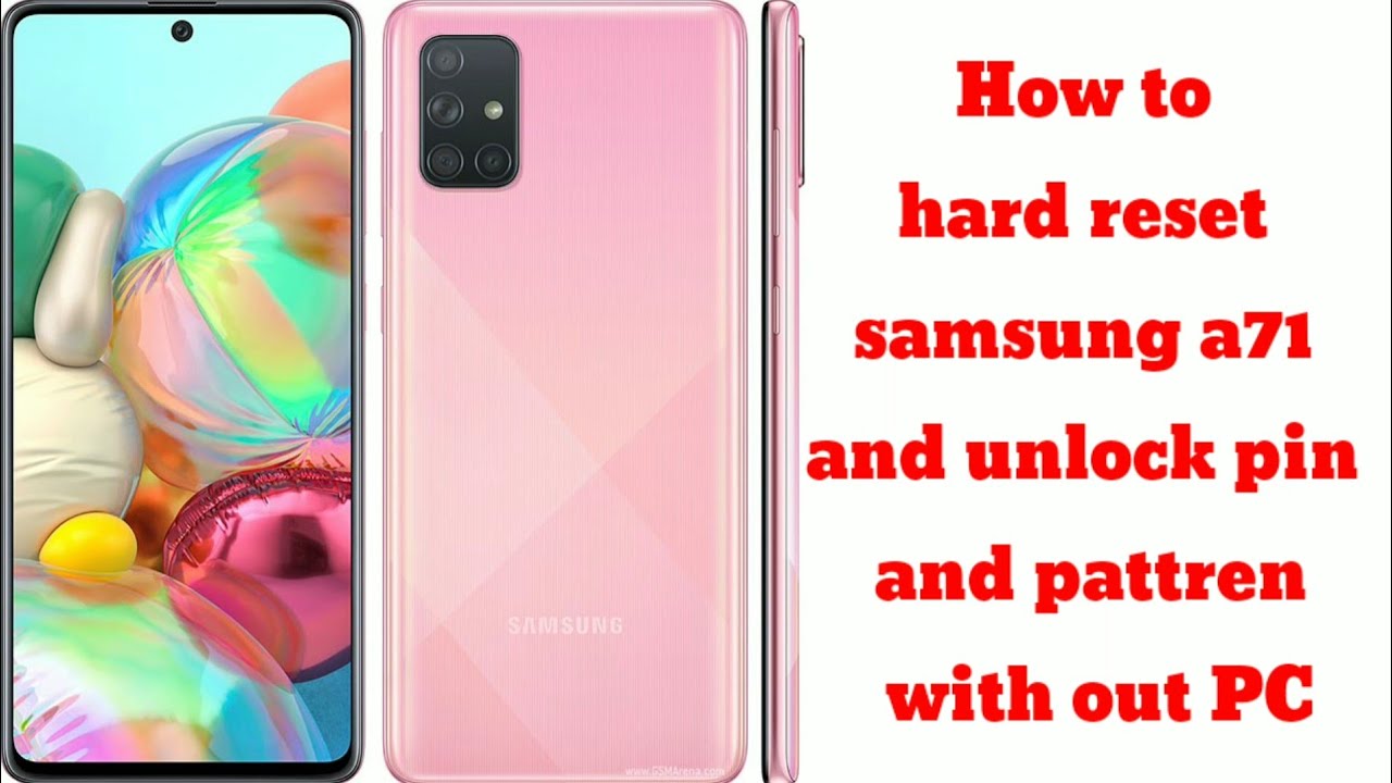 How to hard reset samsung galaxy A71 with out PC