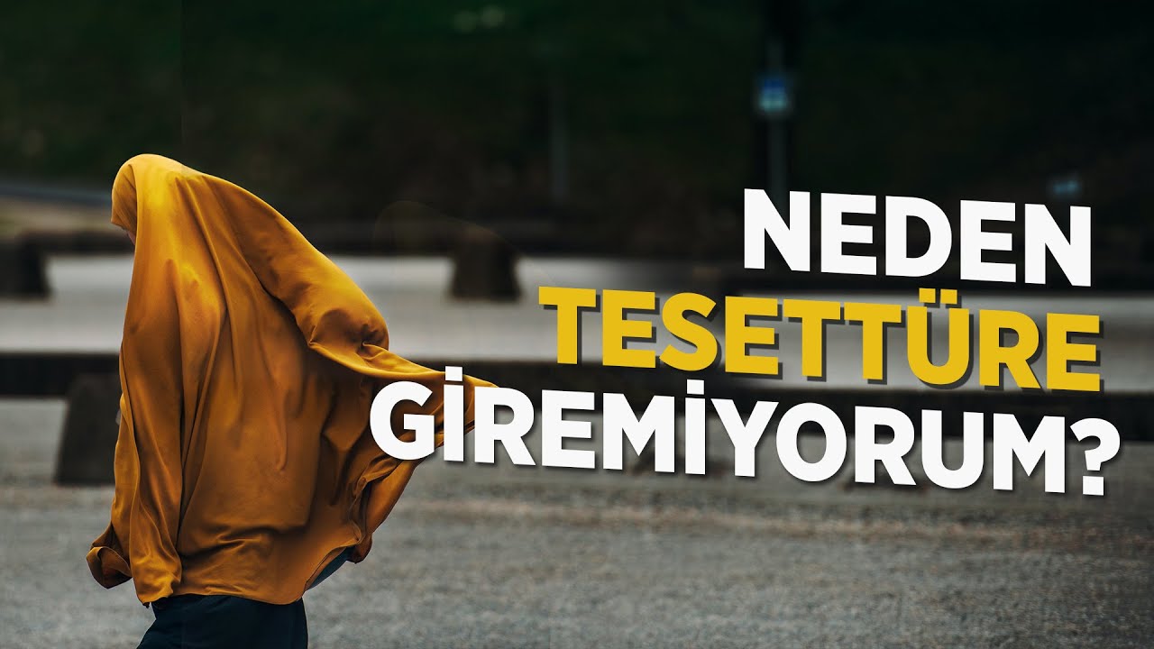 Tesettüre Girmek İstiyorum Musun? - Hasan Yenidere