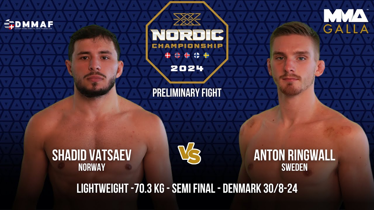Shadid Vatsaev (Norway) Vs. Anton Ringwall (Sweden)