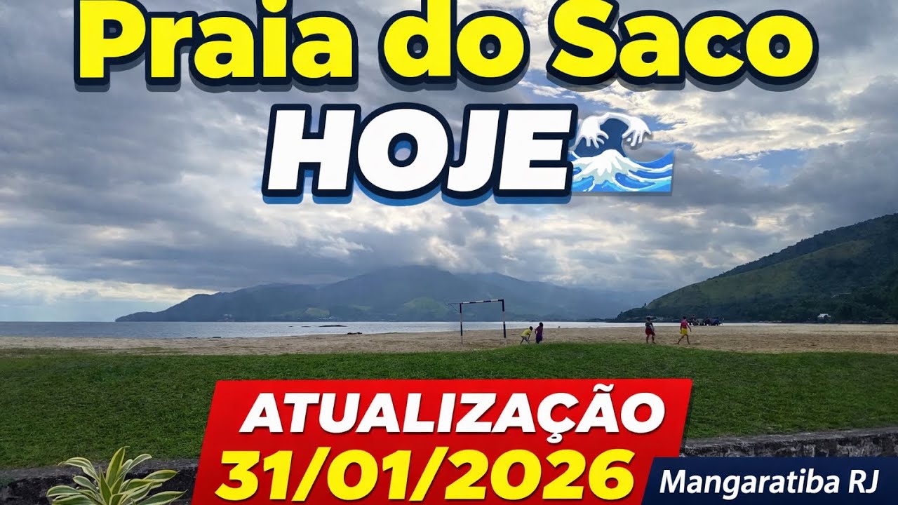 Praia do Saco HOJE 🌊 Atualização 31/01/2026 | Mangaratiba RJ