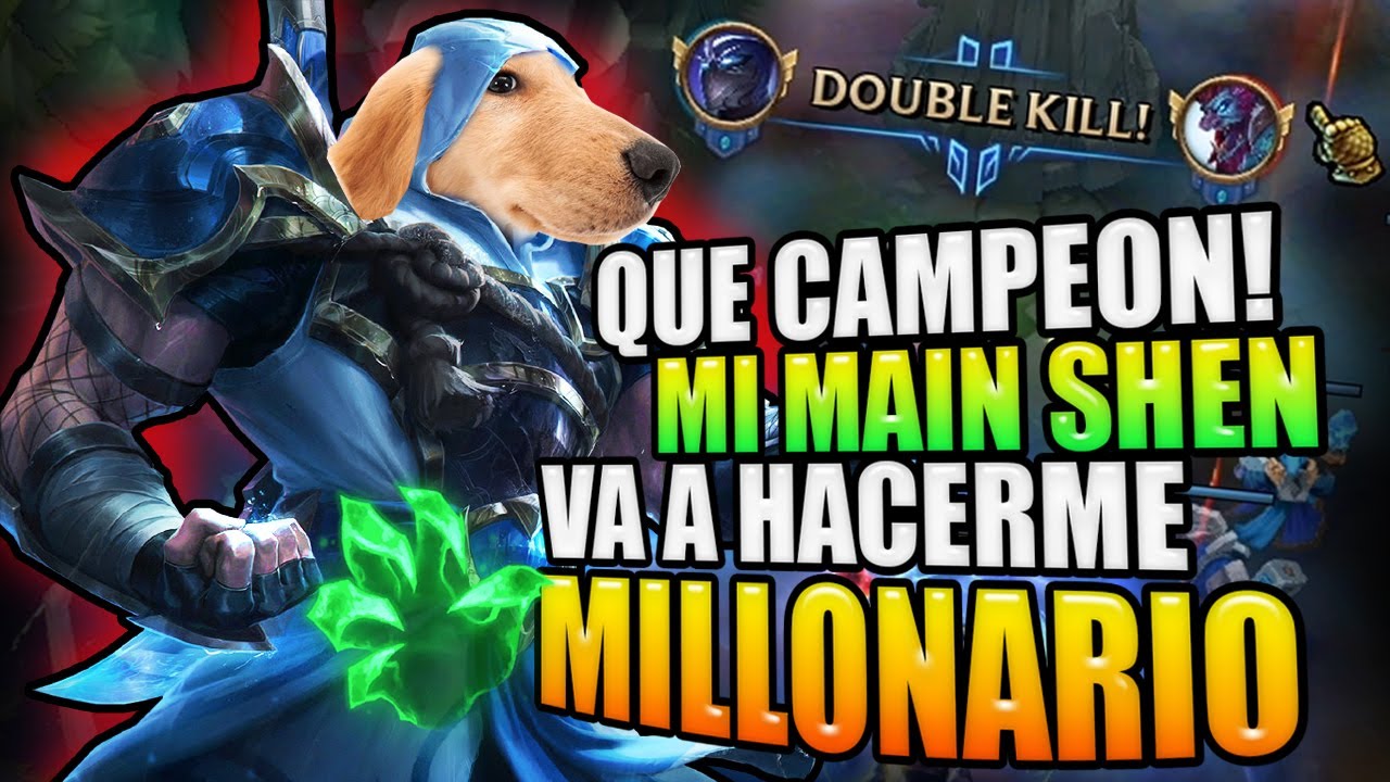 TE QUIERO MUCHO SHEN, OJALA NO TE VUELVAN A NERFEAR .- Didactica Shen Top