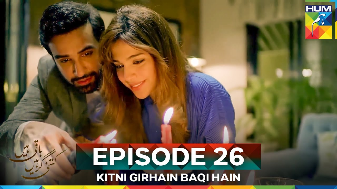 Kitni Girhain Baqi Hain Episode 26