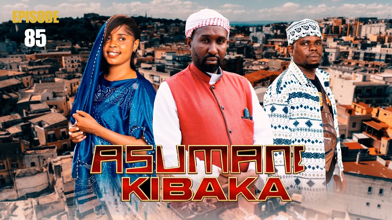 ASUMANI KIBAKA | ep 85 |