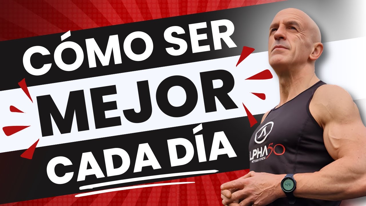 Como ser cada día mejor