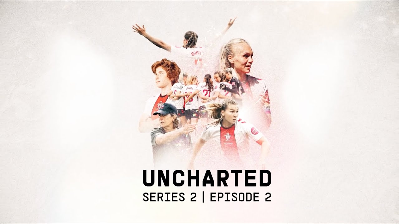 IT'S THE CLIMB 🪜 | Uncharted with Southampton FC Women