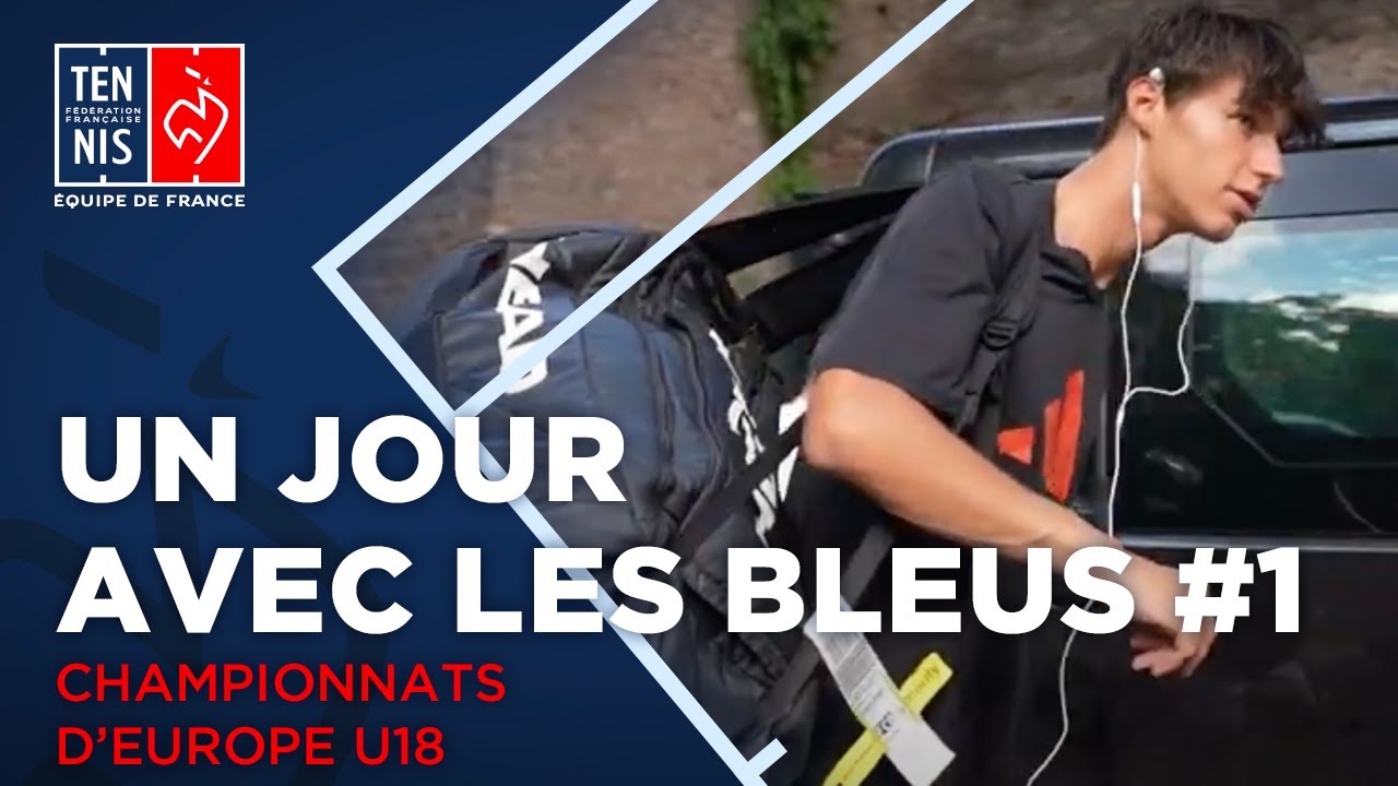 Un jour avec les Bleus U18 #1 | Coupe Valério-Galéa 2023 | FFT