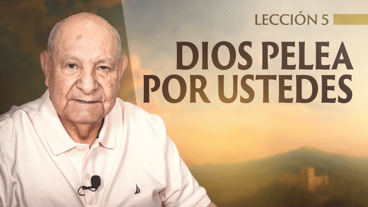 Alejandro Bullón - Lección 5 - Dios Pelea Por Ustedes