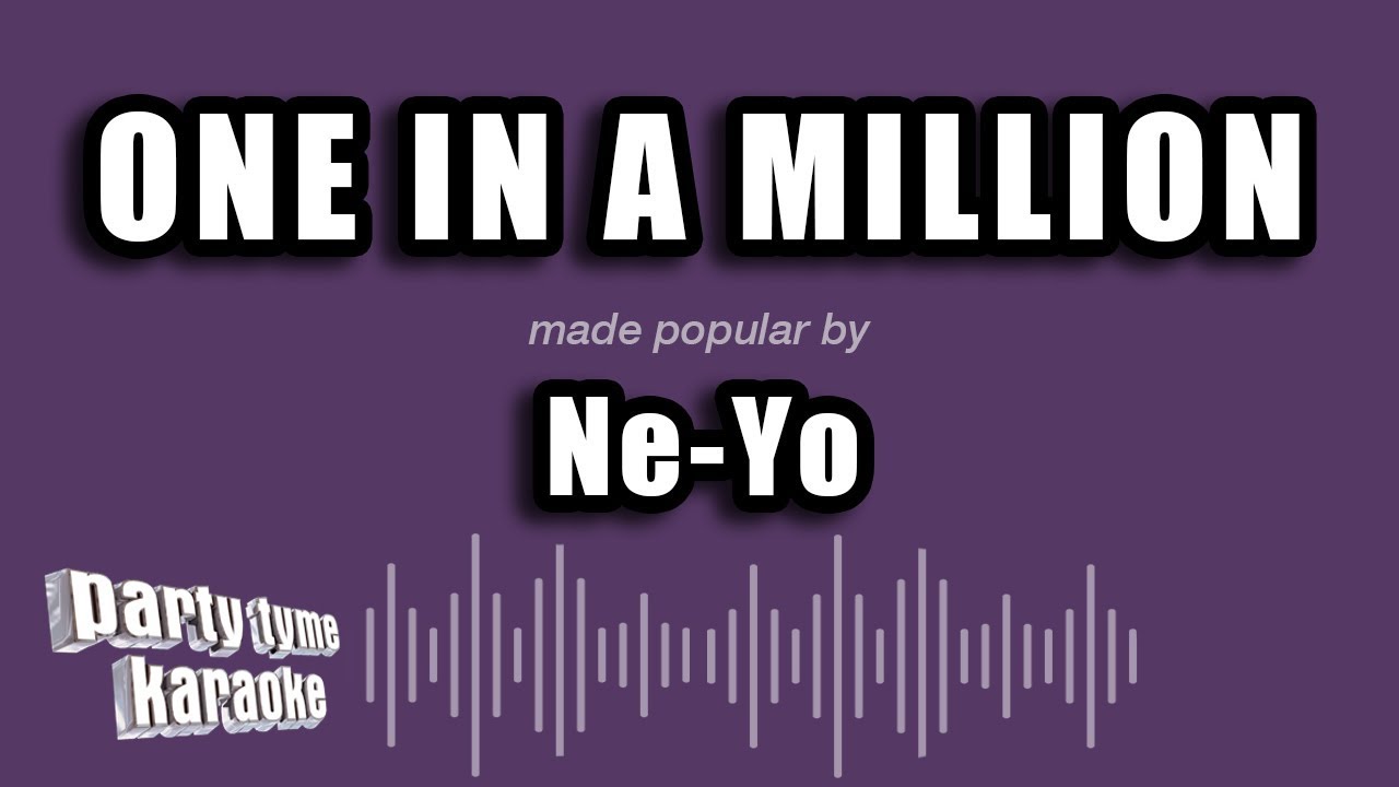 Ne-Yo - One In A Million (Karaoke Version)