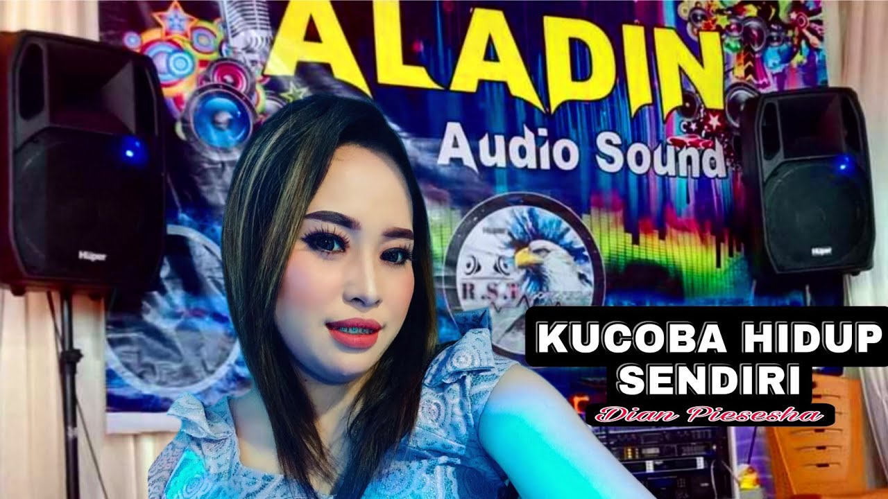 Ku Coba Hidup Sendiri | Dian Piesesha - Aladin Audio - Cover By Ellhenonk