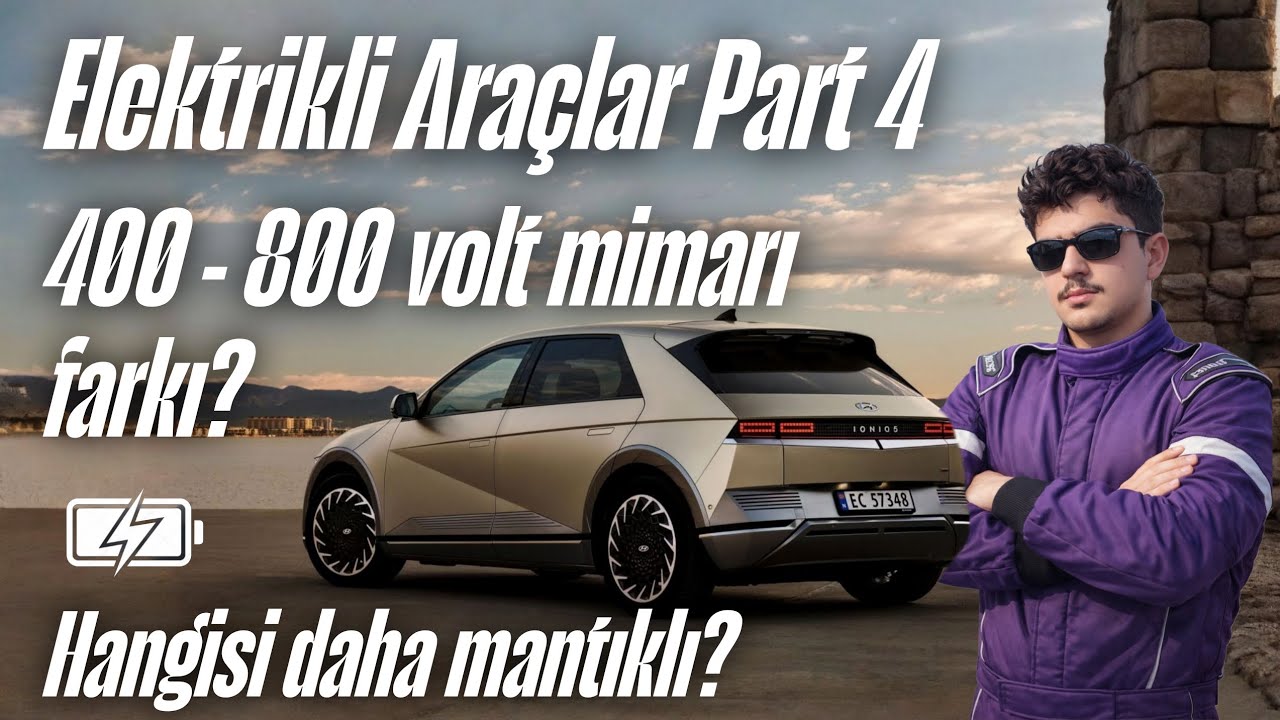 Hyundai ve Porsche Nasıl Aynı Sürede Şarj Oluyor? 🤔 | 400 - 800 Volt Mimari Farkı | Beş Bijon