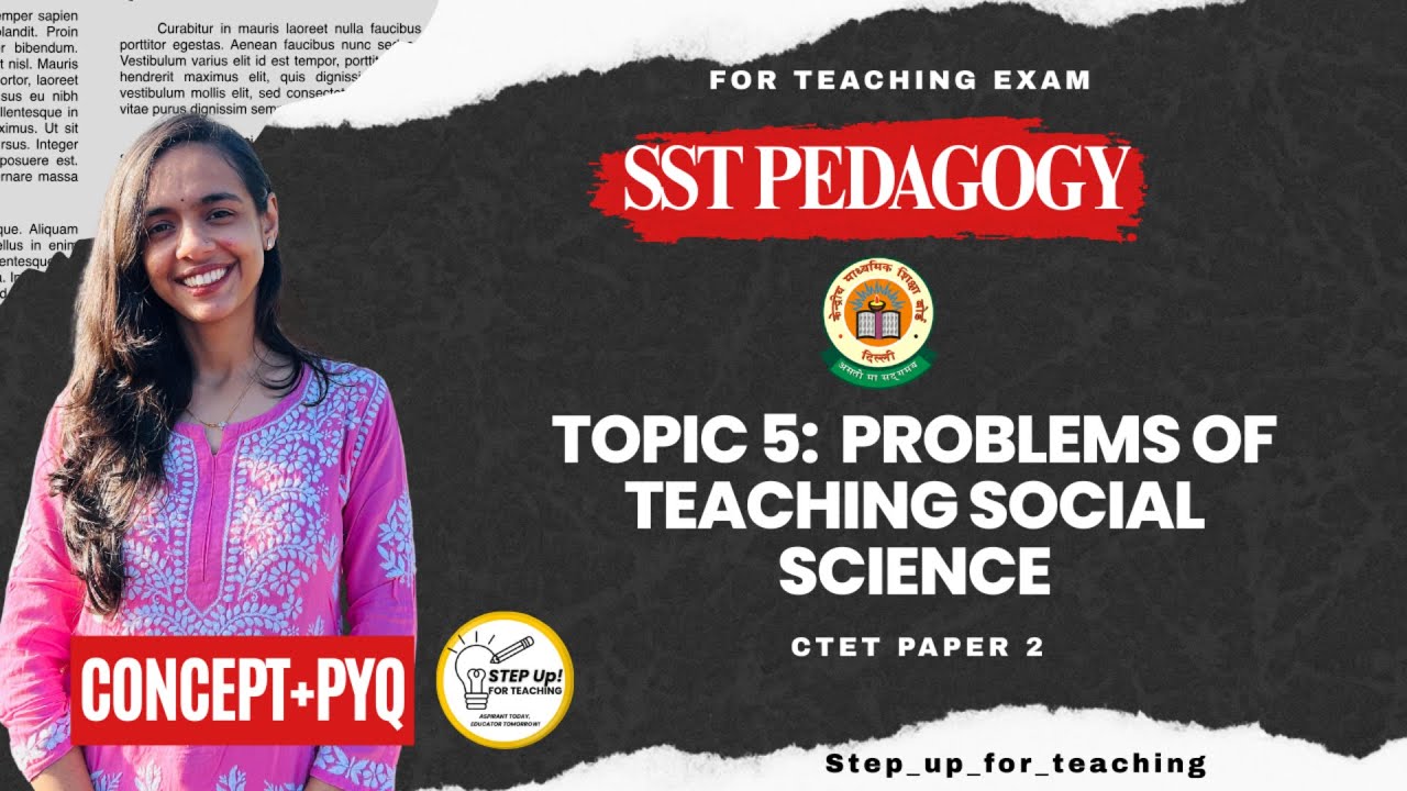 Class 5 - Problems of teaching Social Science | CTET SST Pedagogy Made Easy | Paper 2 | Topic 5