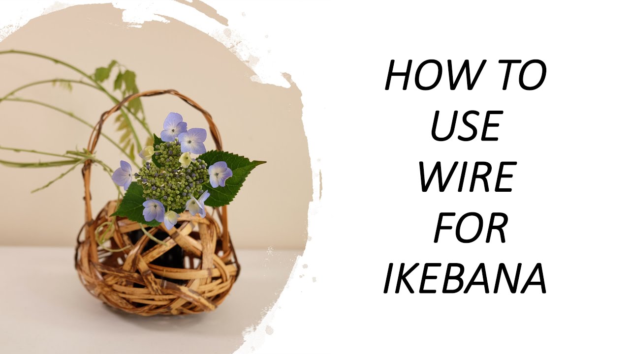 How to use wire for Ikebana
