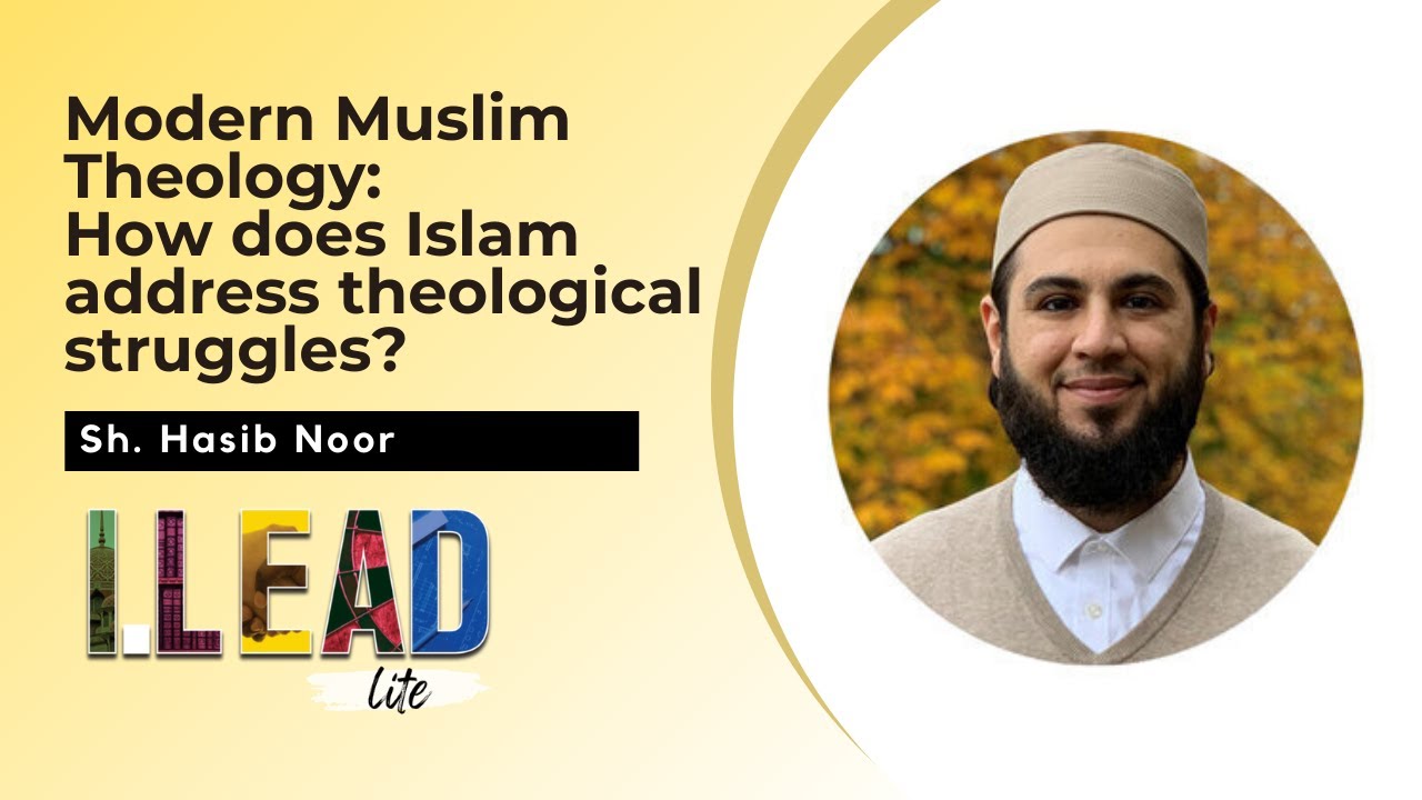 How Does Islam Address Theological Struggles? By Sh. Hasib Noor