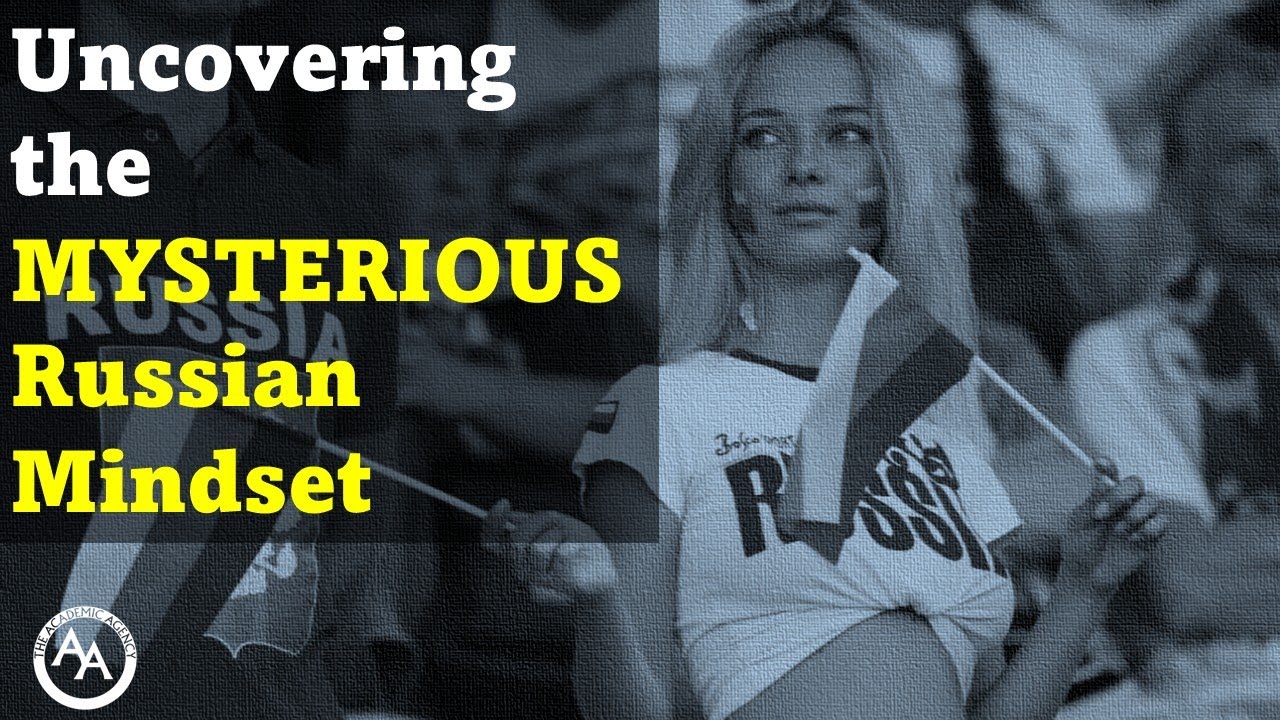 Uncovering the MYSTERIOUS Russian Mindset