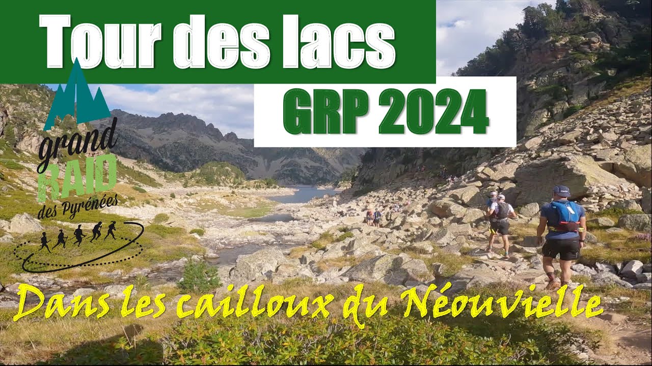 GRP 2024 | Tour des lacs | Le retour du come back de la vengeance !