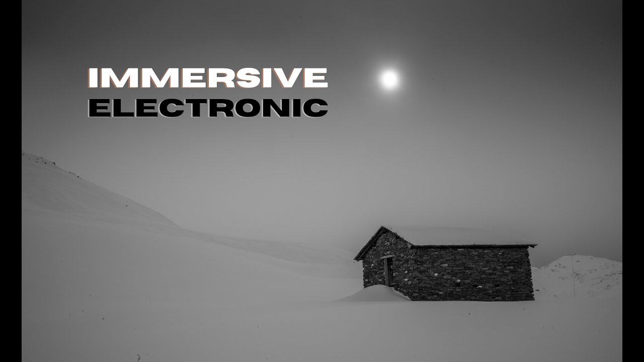 immersive electronic ~a playlist~