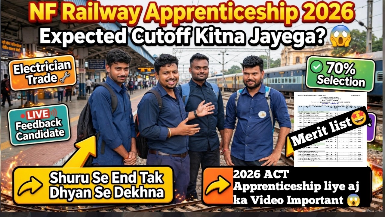 70% Selection in Electrician Trade?😱| NF Railway Apprenticeship 2026 Expected Cutoff😳 |feedback 🤔