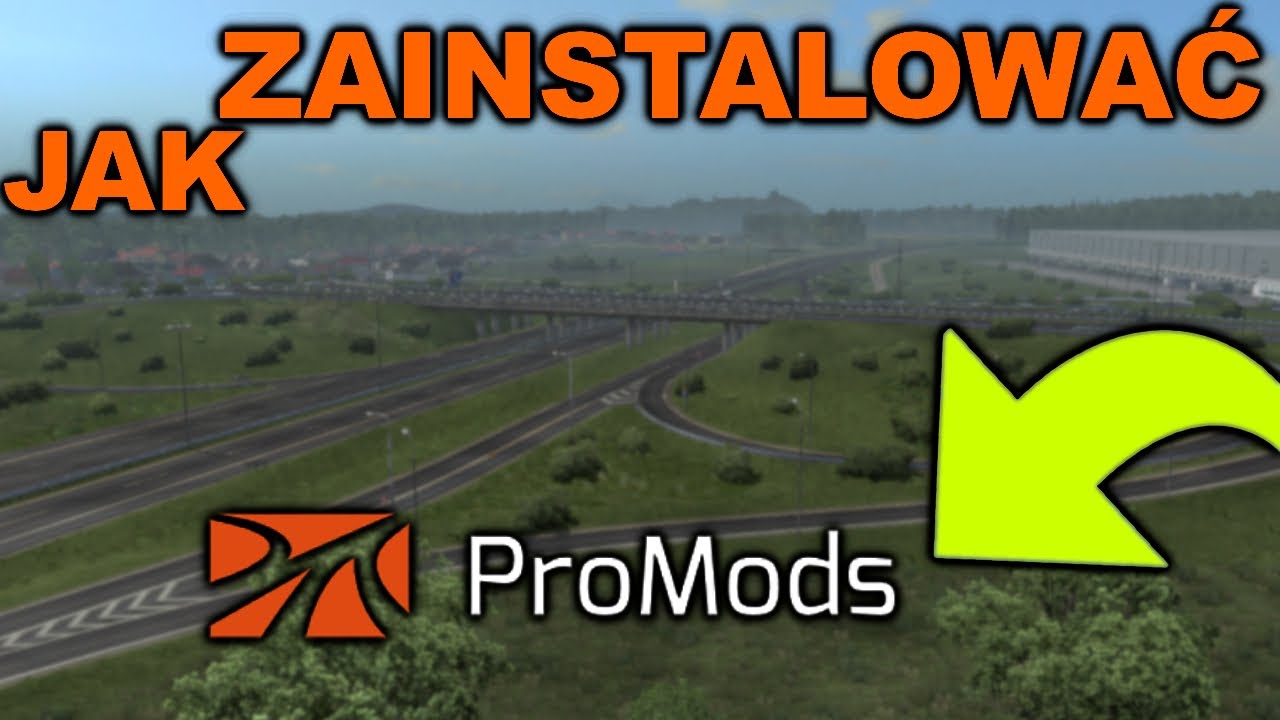 JAK POBRAĆ PROMODS - poradnik instalacji oraz kolejność.