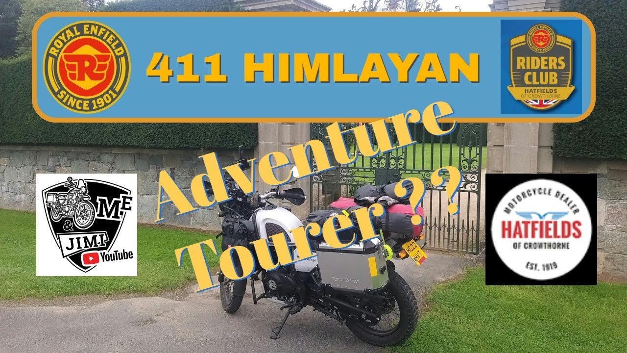 411 Himalayan Adventure Tourer ??