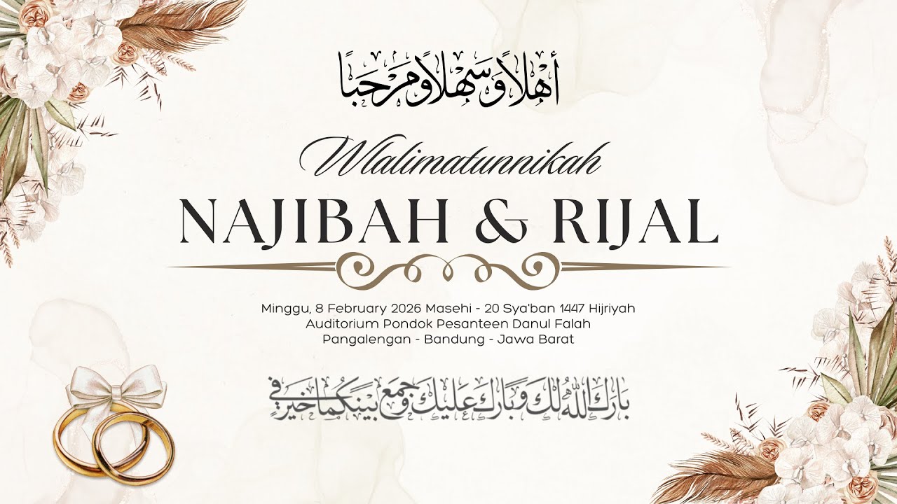 Live Stream Walimatunnikah Najibah & Rijal,minggu 08 Febuari 2026,Ponpes Danul Falah Pangalengan