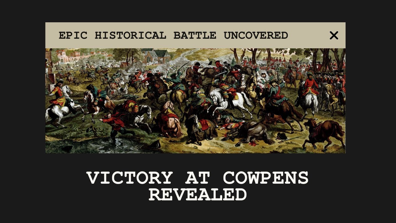 The Battle of Cowpens: Turning Point in the American Revolution