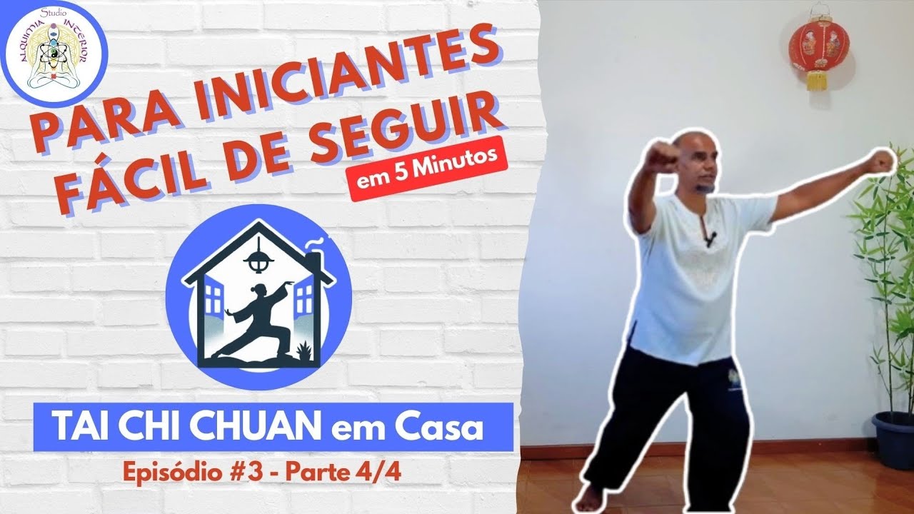 TAI CHI EM CASA  INICIANTES EP 3 #4/4