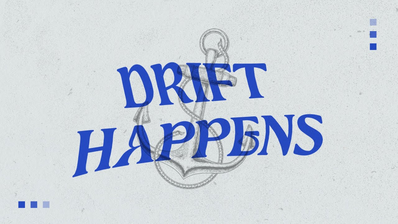Drift Happens Week 1 | Mike Breaux | Eastside Christian Church
