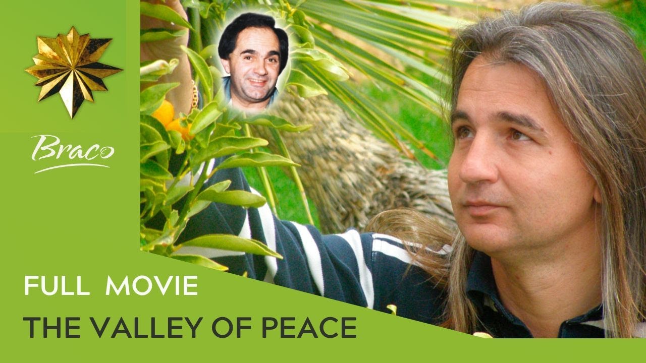 Braco | The Valley of Peace | FULL MOVIE