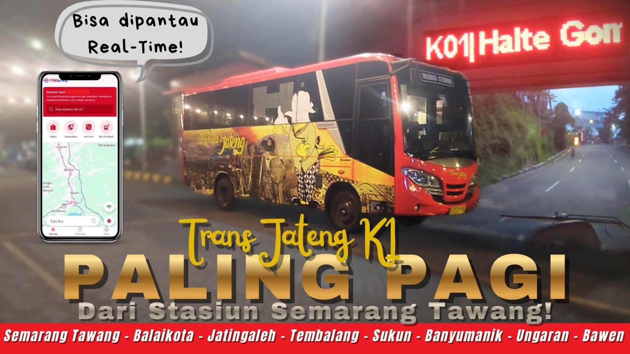 JAM KEBERANGKATAN PERTAMA‼️TRANS JATENG K1 SEMARANG TAWANG - BAWEN #transjateng #semarang #bawen