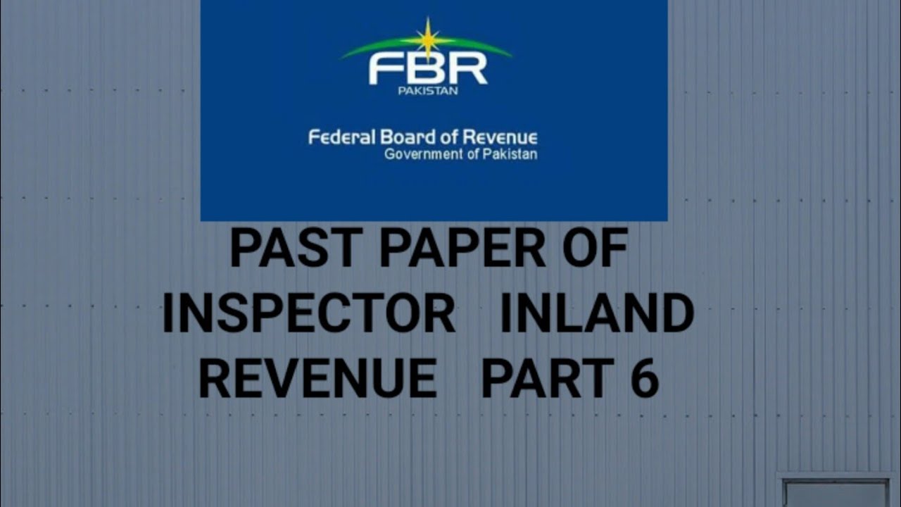 Past Paper of Inspector Inland Revenue Part 6. Mcqs 51 to 60