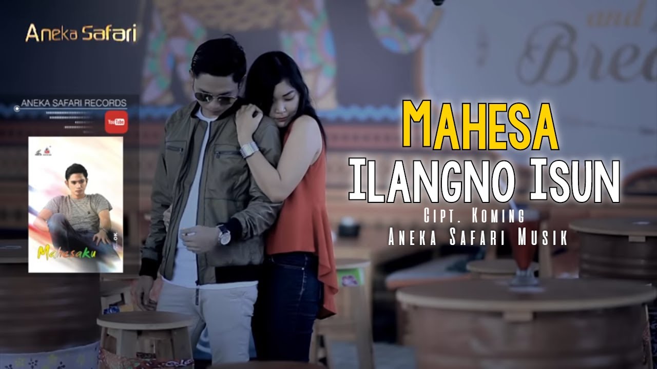 Mahesa - Ilangno Isun [Official Music Video]