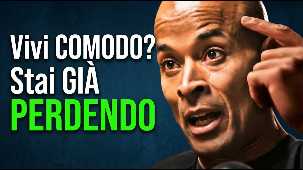 Il Comfort Ti Uccide. La Sofferenza Ti Costruisce | David Goggins