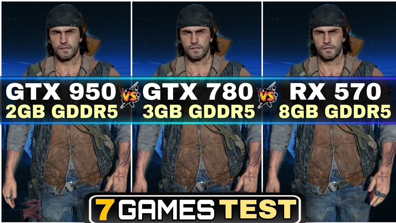 GTX 950 vs GTX 780 vs RX 570 | Test In 7 Games | How Bigger Difference ?