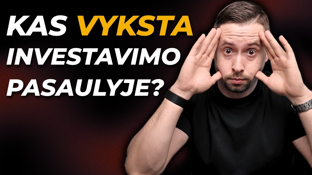Investavimo naujienos: Baimė Akcijų Rinkose, Aukso Rekordas, AI Investicijos ir kt.