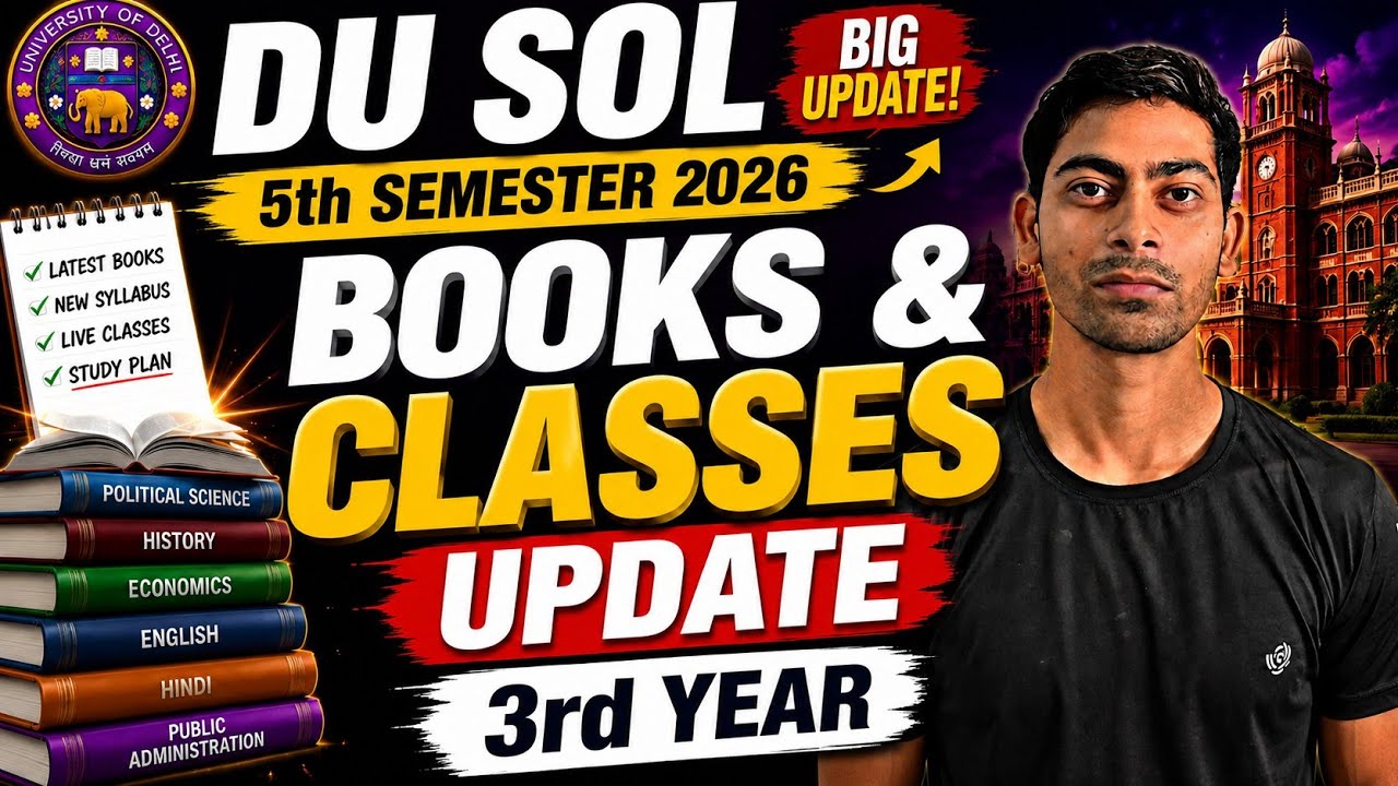 DU SOL 5th Semester 2026: Books & Classes Update | 3rd Year Books & Classes | SOL DU 5th Sem Update