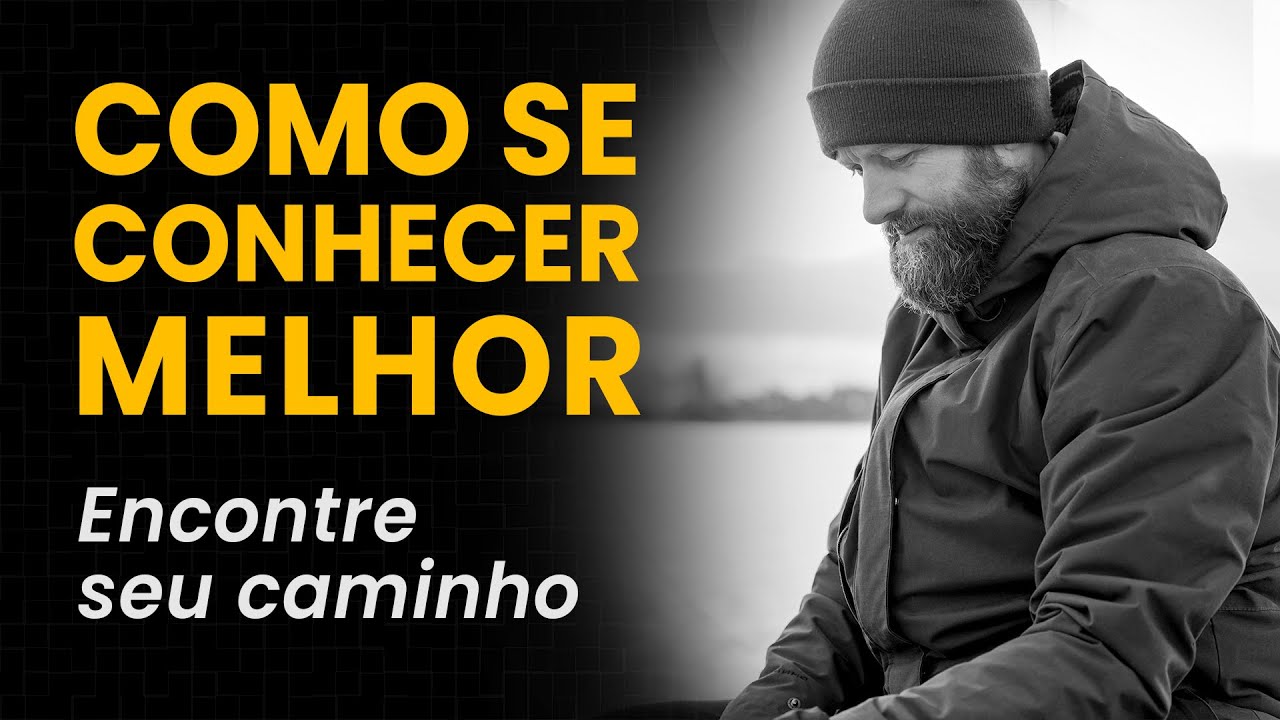 COMO SE CONHECER MELHOR [autoconhecimento]