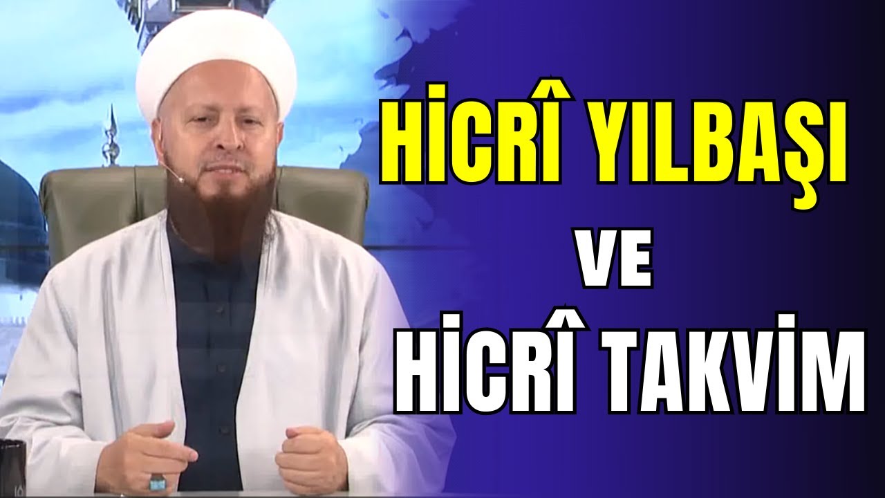 Hicri Yılbaşı Ve Hicri Takvim