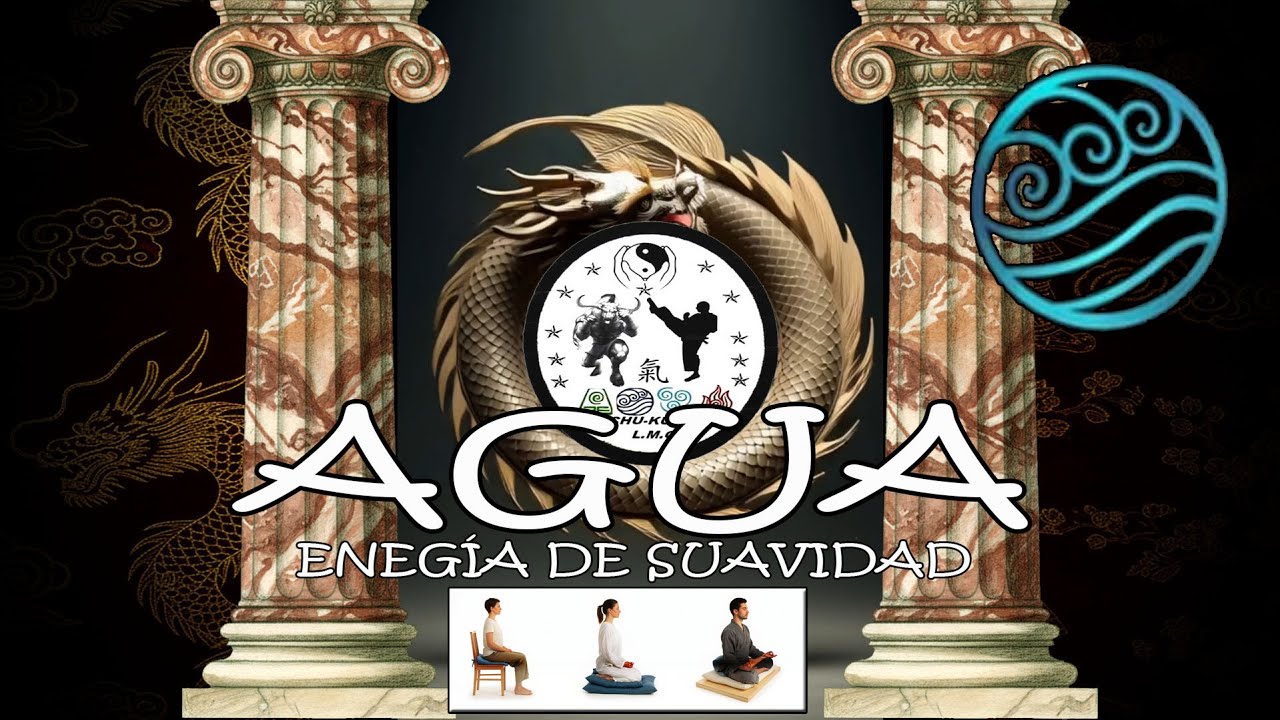 ENERGÍA DEL AGUA | Meditación y Técnicas del Sistema | Sensei Lucas Martínez Oliver - TA CHU KUAN DO