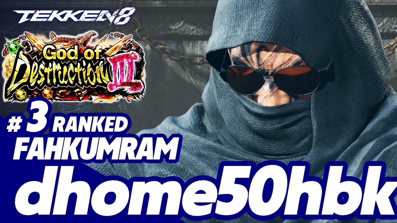 TEKKEN 8 ⚡ FAHKUMRAM : dhome50hbk
