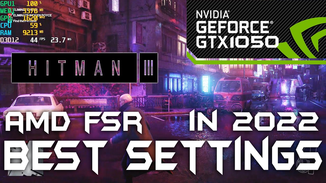 Hitman 3 | GTX 1050 | BEST OPTIMIZED SETTINGS | AMD FSR | in 2022 | #gtx1050