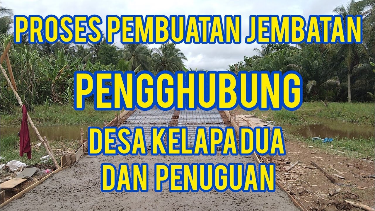 tukang tukang hebat, membuat jembatan dengan waktu 8 hari