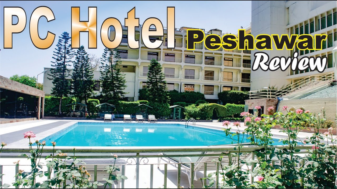 PC Hotel Peshawar Complete Review, Best Five Star Hotel In Peshawar Pakistan.