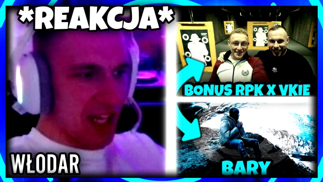 WŁODAR | REAKCJA NA Bonus RPK ft. Vkie - EFEKT KULI ŚNIEŻNEJ I Bary - SERIO