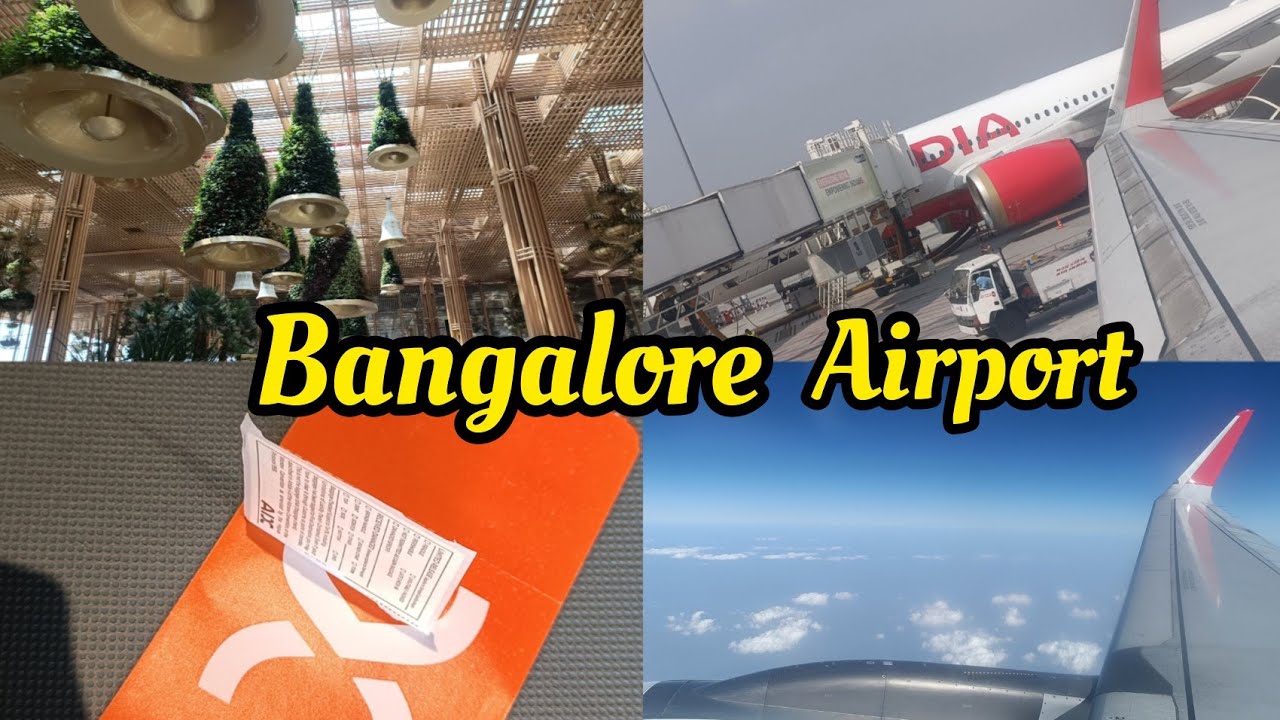 ✈️ Bangalore International Airport (Kempegowda) Terminal 2 Arrival & Departure Bengaluru Tour
