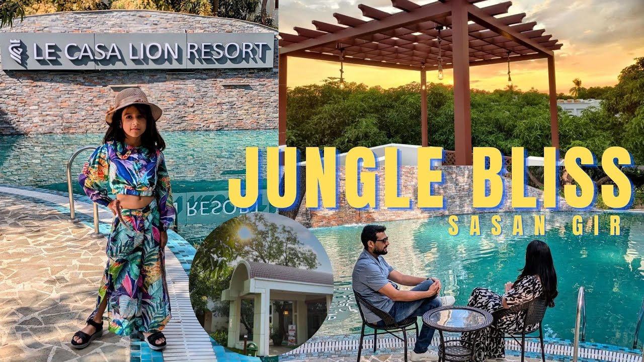 Le Casa Lion Resort I Jungle Destination I Resort in Sasan Gir I Resort in Jungle I KISHANI VLOGS