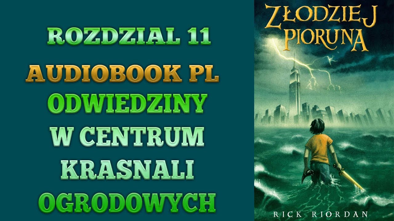 Percy Jackson i Bogowie Olimpijscy - Złodziej Pioruna - Rozdział 11 (AUDIOBOOK)