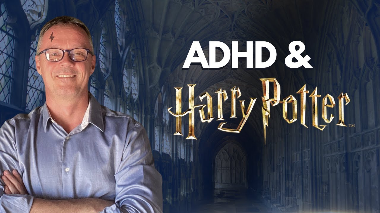 Harry Potter and ADHD?