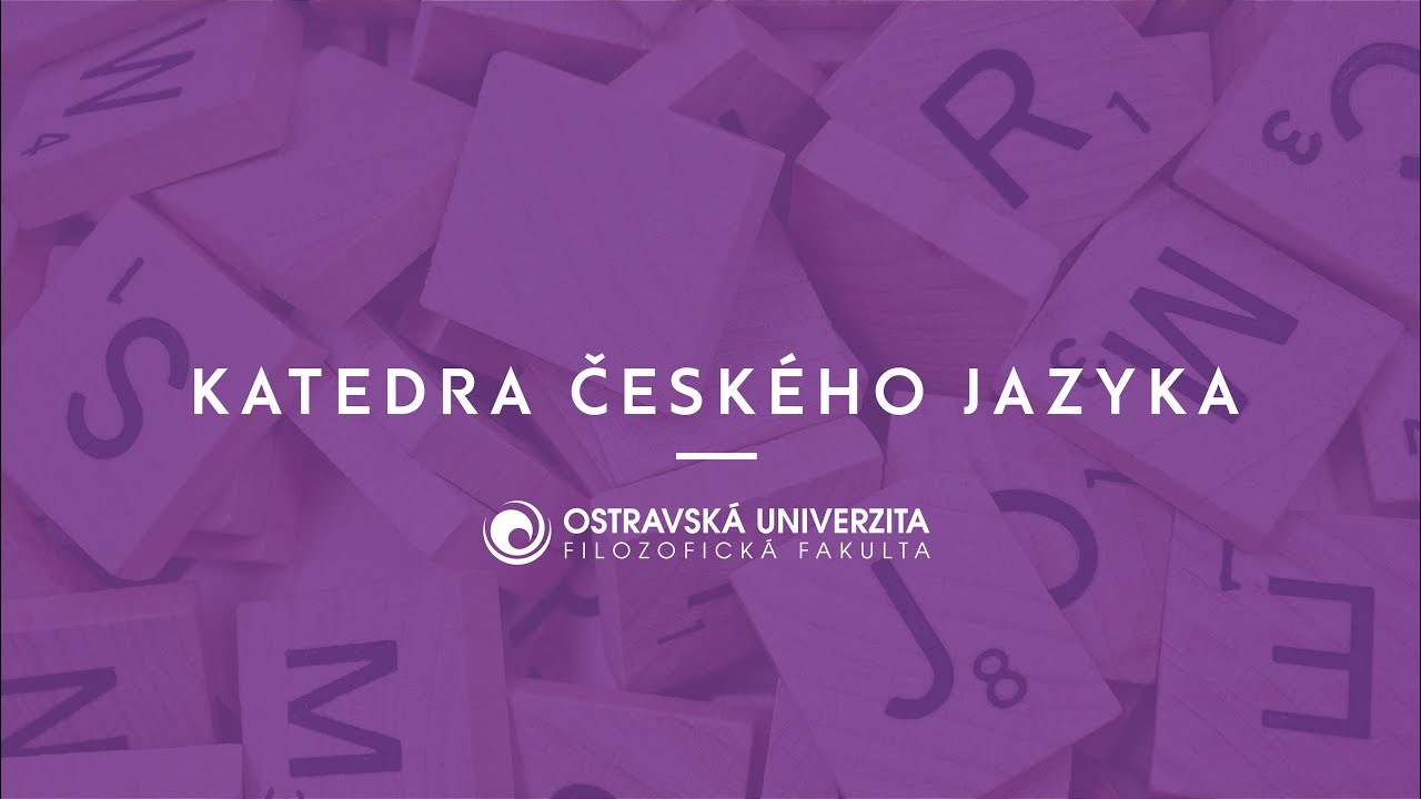 Katedra českého jazyka | Filozofická fakulta Ostravské univerzity
