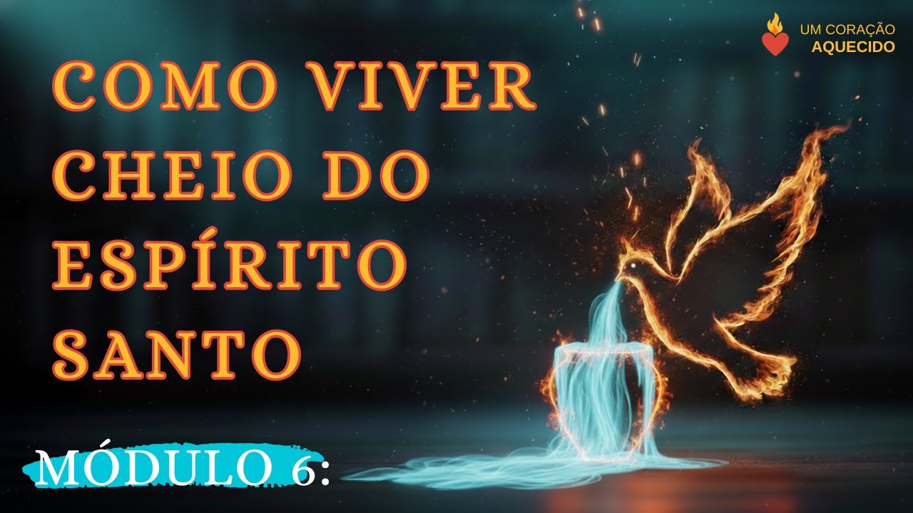 COMO VIVER CHEIO DO ESPÍRITO SANTO