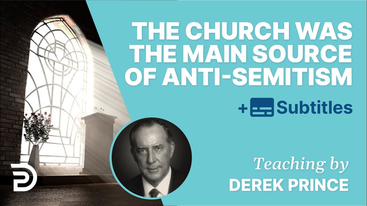The Church Was The Main Source Of Anti-Semitism |